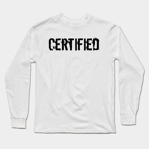 Certified Long Sleeve T-Shirt by Dilano Brand